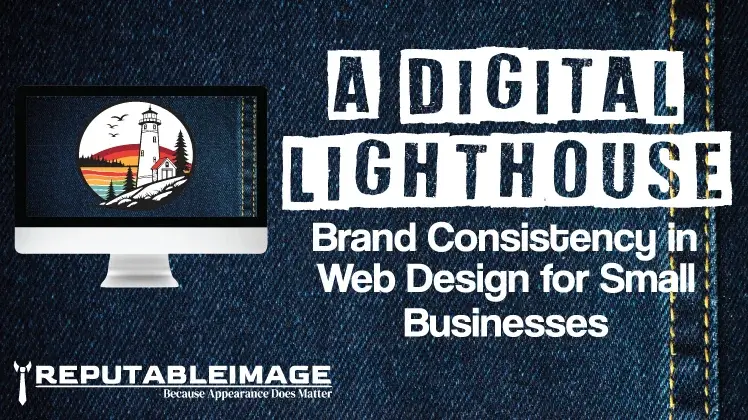 a digital lighthouse: brand consistency in web design for small businesses