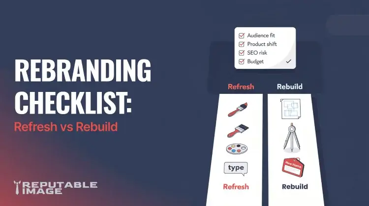 Cover Image: Illustration of a split roadmap showing brand refresh steps (visual updates) vs full rebuild steps (strategy, name, migration), with checklist signals.